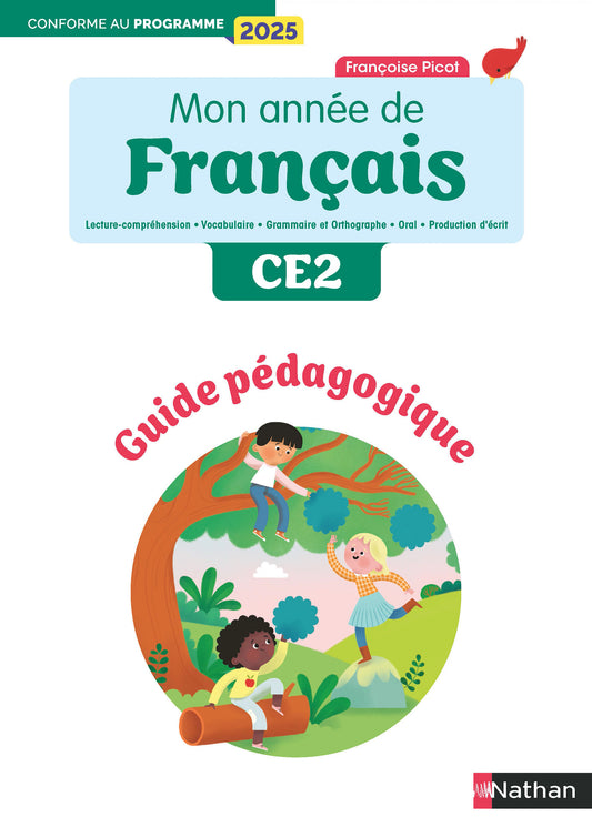 Mon année de francais - Guide pédagogique CE2 - Programme 2025